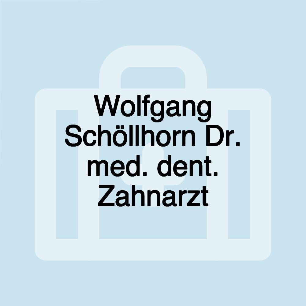 Wolfgang Schöllhorn Dr. med. dent. Zahnarzt