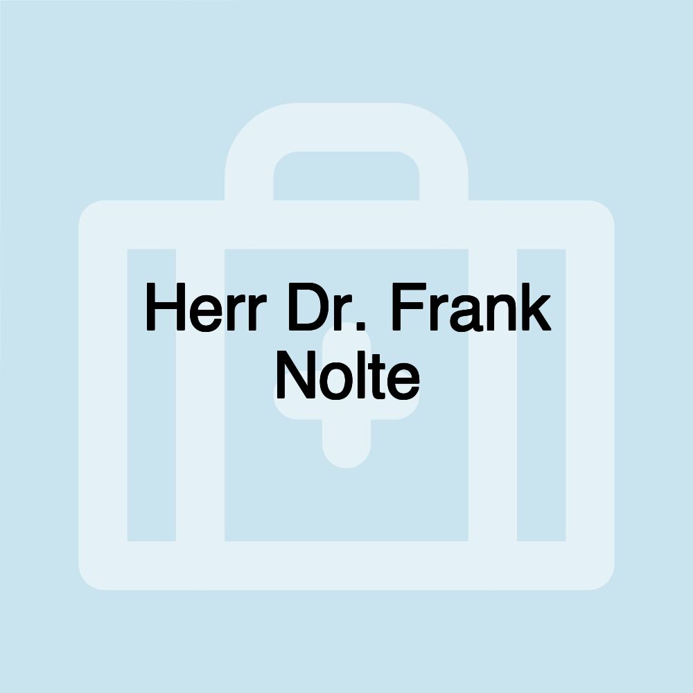 Herr Dr. Frank Nolte