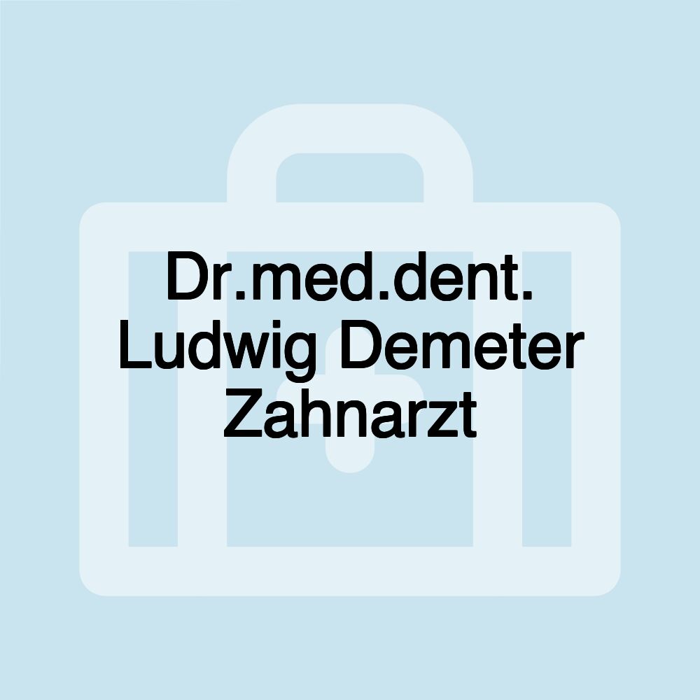 Dr.med.dent. Ludwig Demeter Zahnarzt