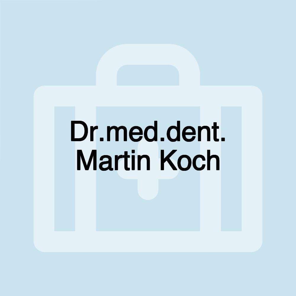 Dr.med.dent. Martin Koch