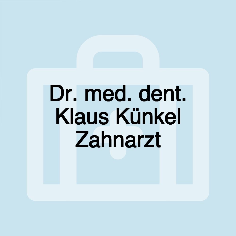 Dr. med. dent. Klaus Künkel Zahnarzt