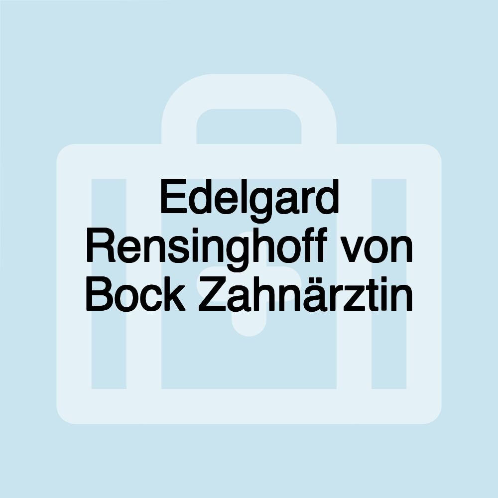 Edelgard Rensinghoff von Bock Zahnärztin