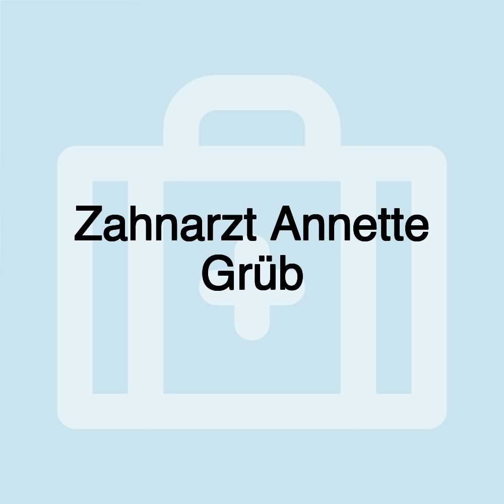 Zahnarzt Annette Grüb