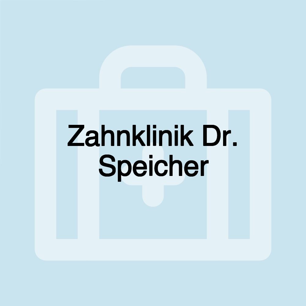 Zahnklinik Dr. Speicher