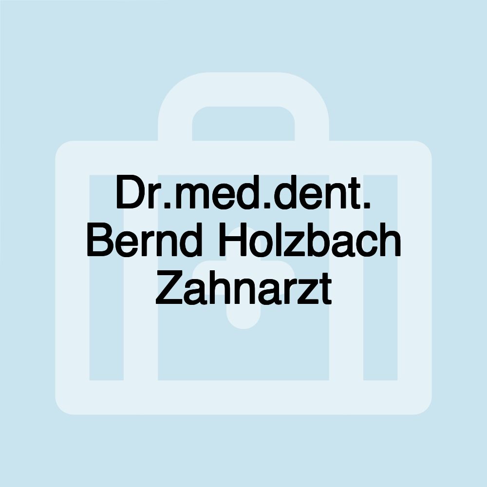 Dr.med.dent. Bernd Holzbach Zahnarzt