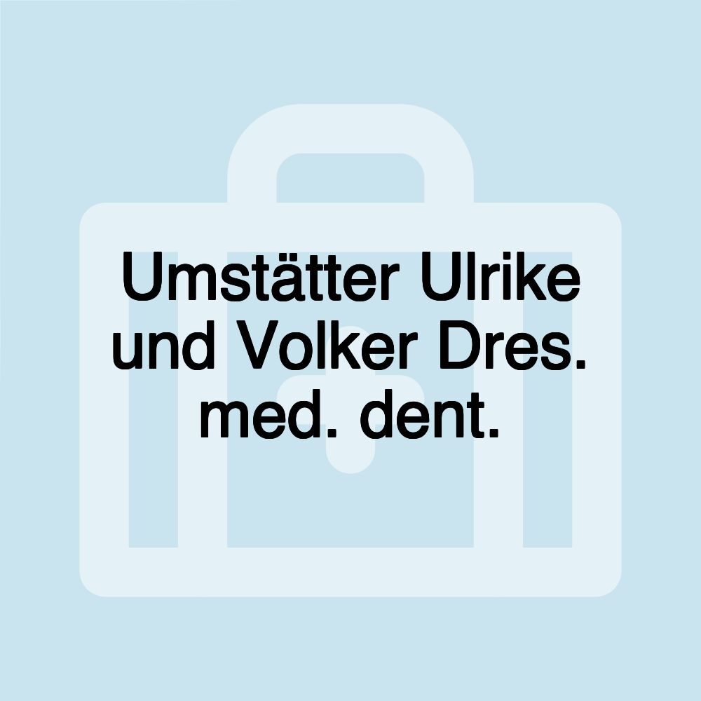 Umstätter Ulrike und Volker Dres. med. dent.