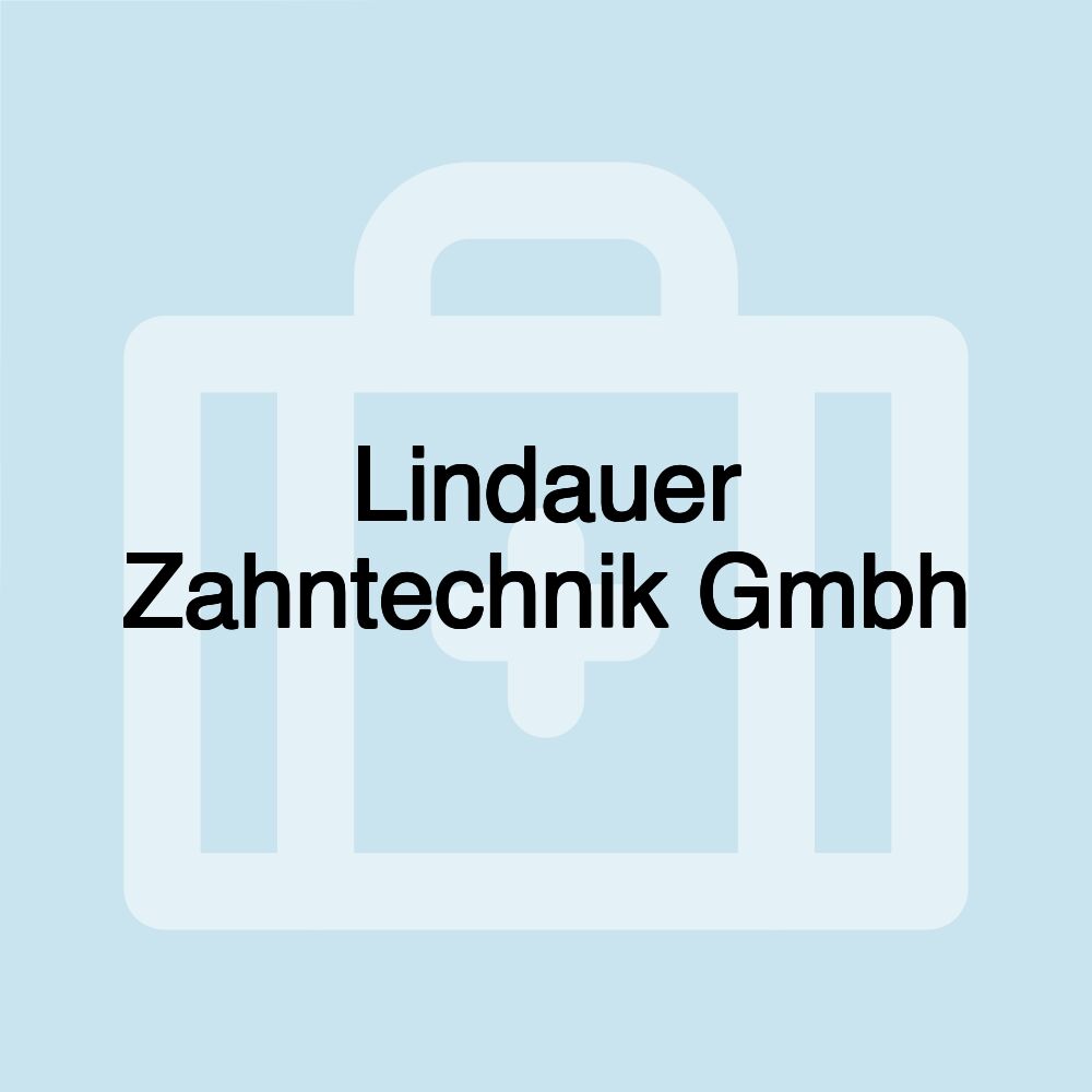 Lindauer Zahntechnik Gmbh