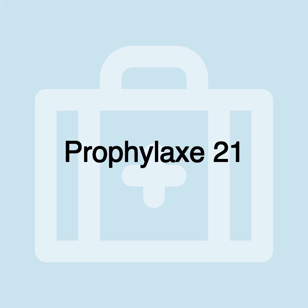 Prophylaxe 21