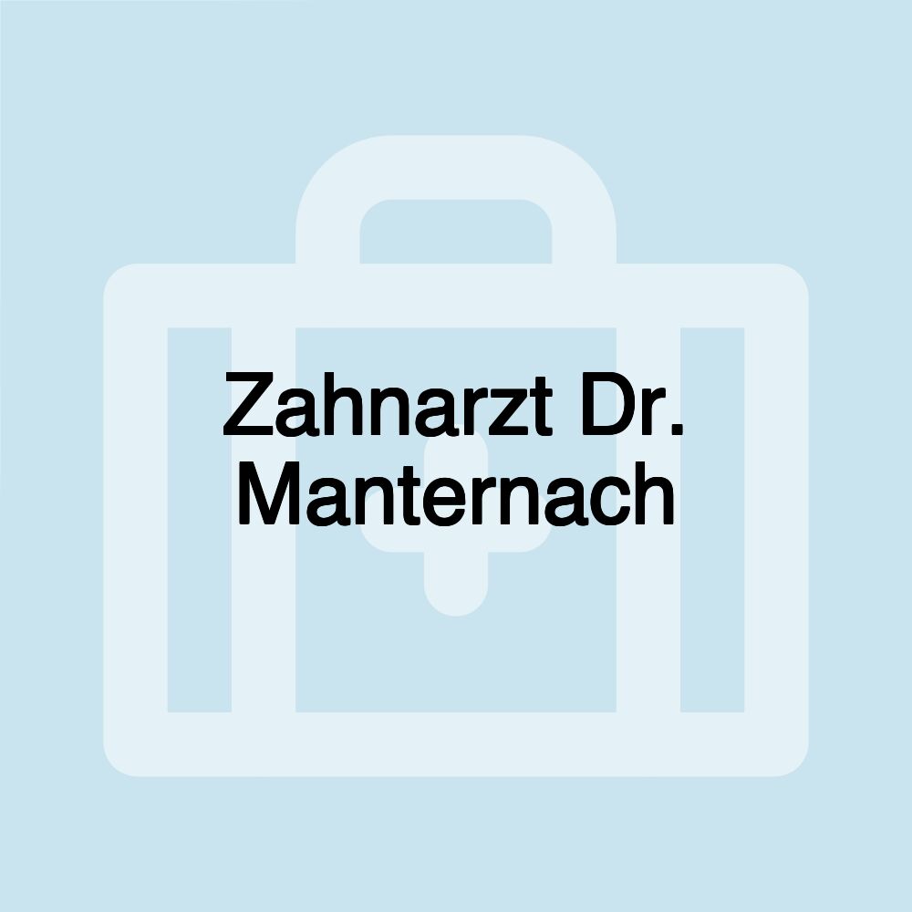 Zahnarzt Dr. Manternach