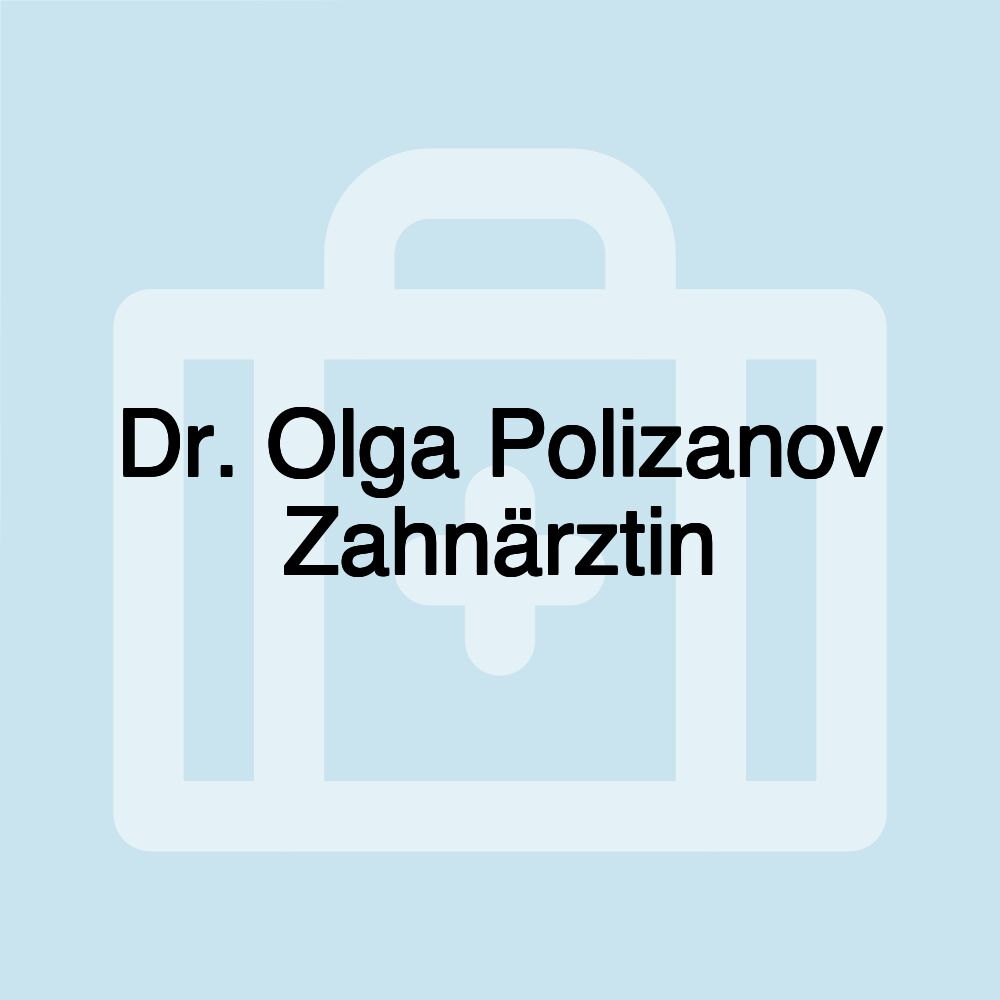 Dr. Olga Polizanov Zahnärztin