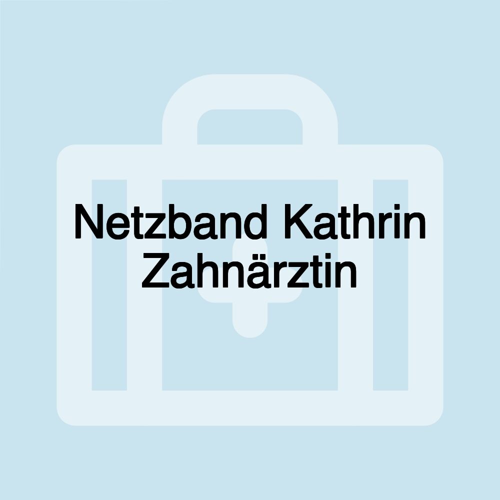 Netzband Kathrin Zahnärztin