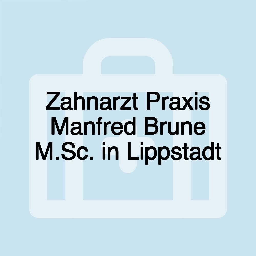 Zahnarzt Praxis Manfred Brune M.Sc. in Lippstadt