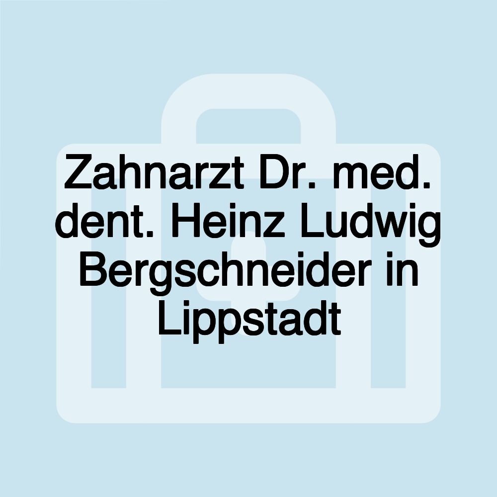 Zahnarzt Dr. med. dent. Heinz Ludwig Bergschneider in Lippstadt