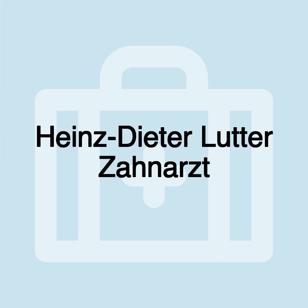 Heinz-Dieter Lutter Zahnarzt