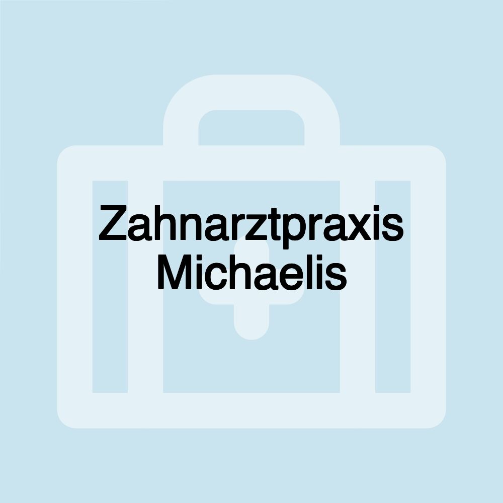 Zahnarztpraxis Michaelis