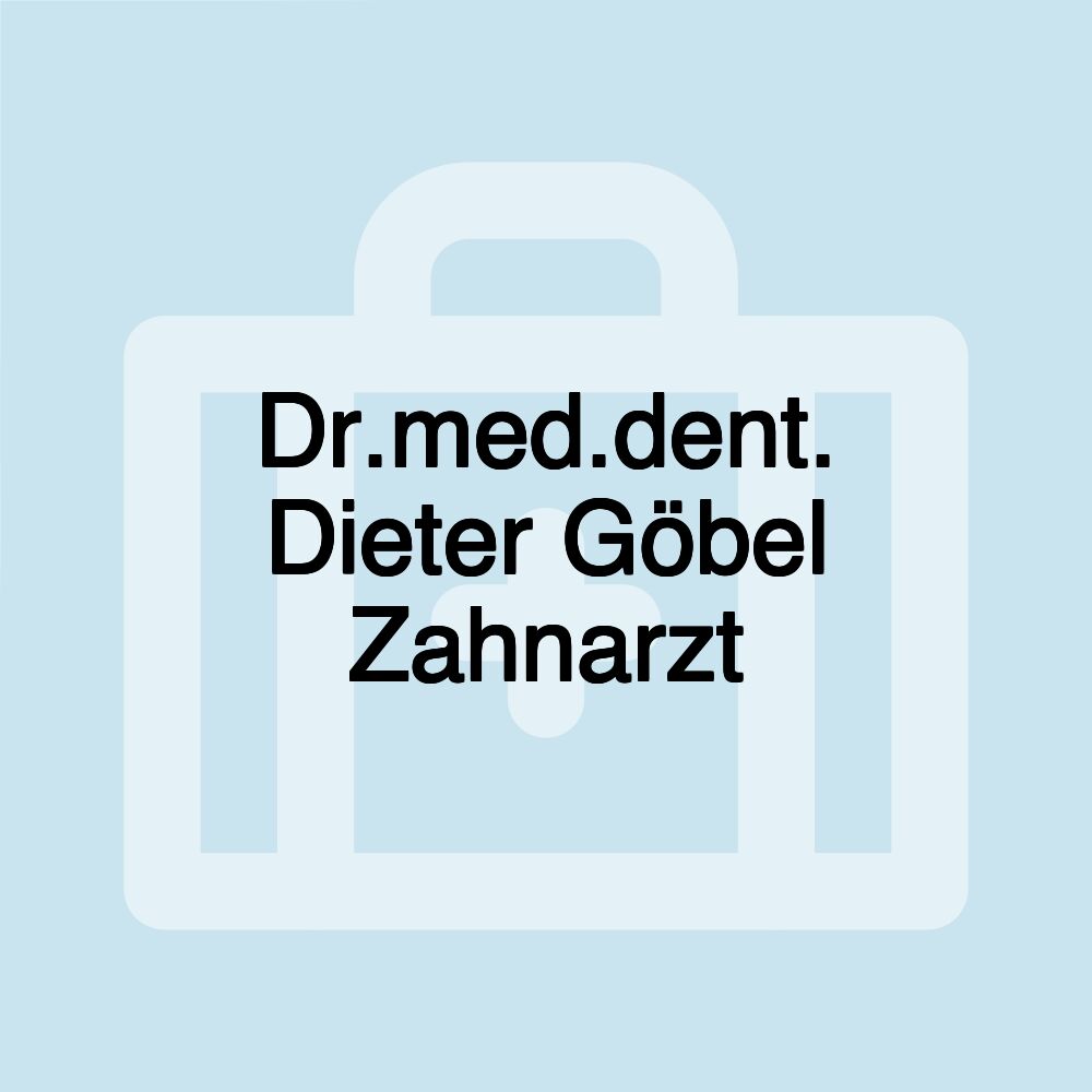 Dr.med.dent. Dieter Göbel Zahnarzt