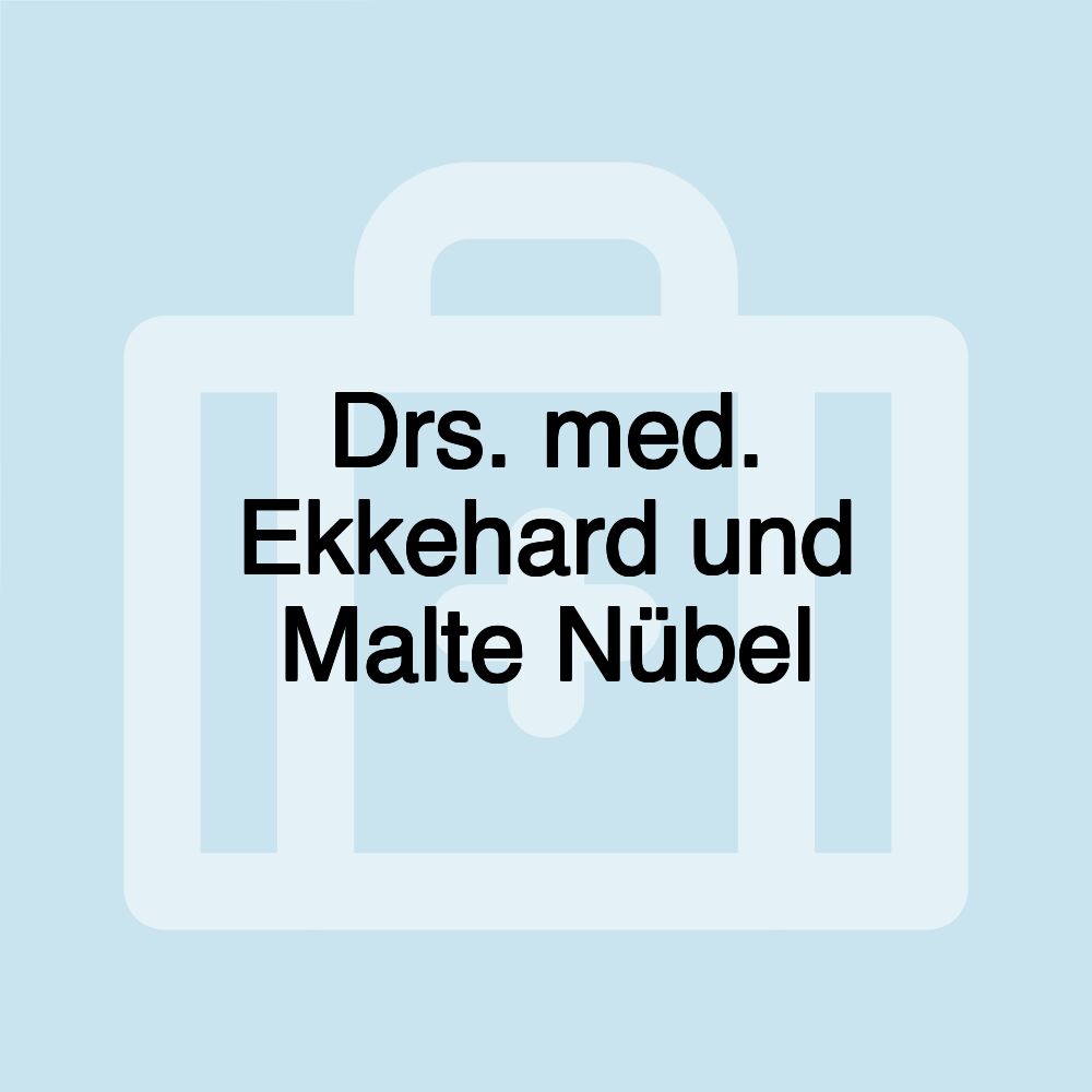 Drs. med. Ekkehard und Malte Nübel