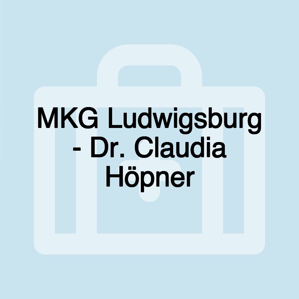 MKG Ludwigsburg - Dr. Claudia Höpner