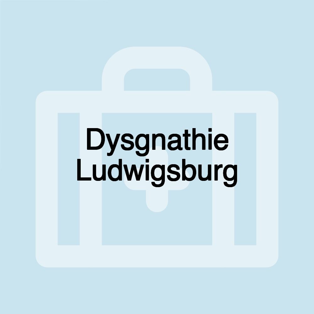 Dysgnathie Ludwigsburg