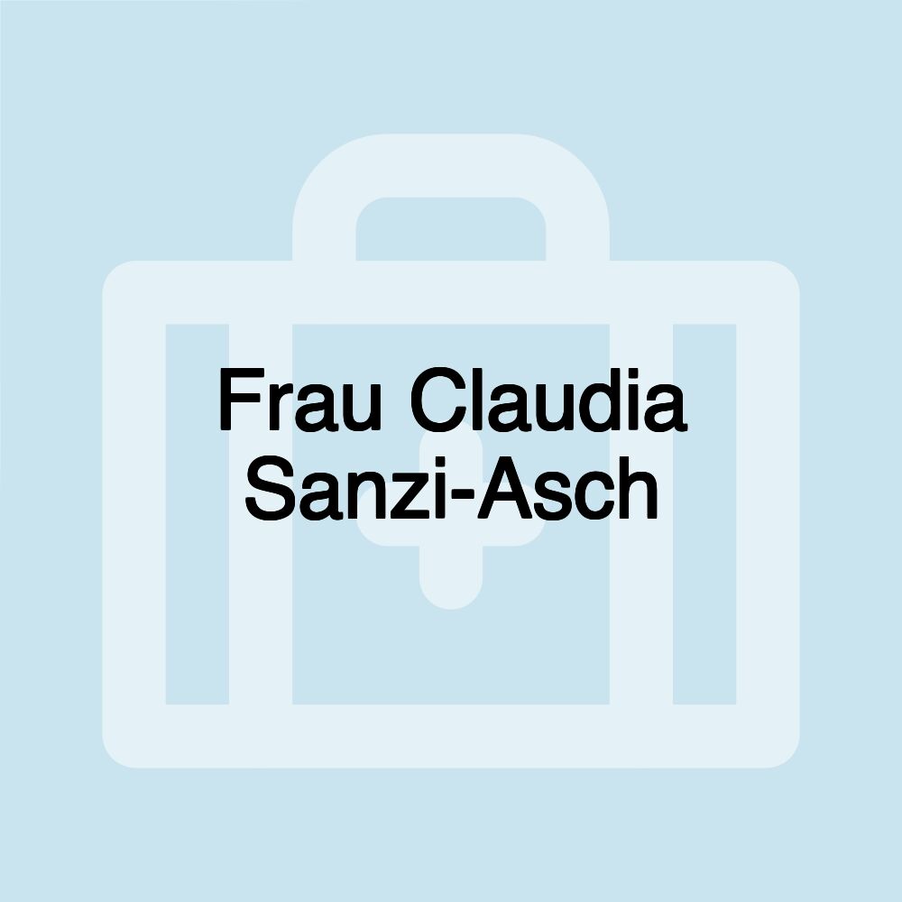 Frau Claudia Sanzi-Asch