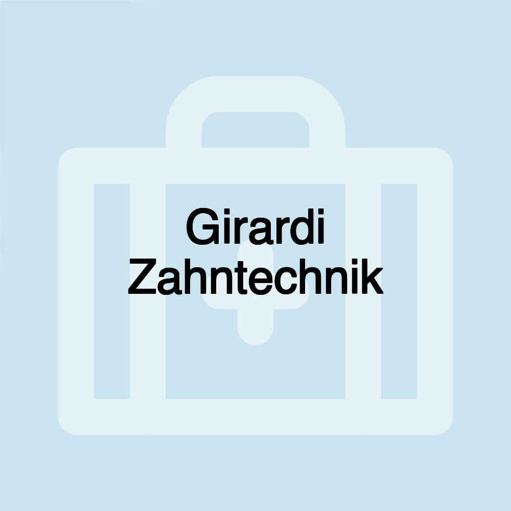 Girardi Zahntechnik