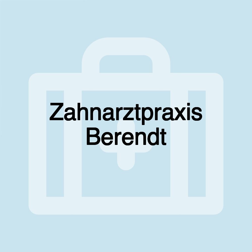 Zahnarztpraxis Berendt