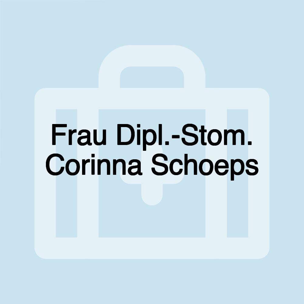 Frau Dipl.-Stom. Corinna Schoeps