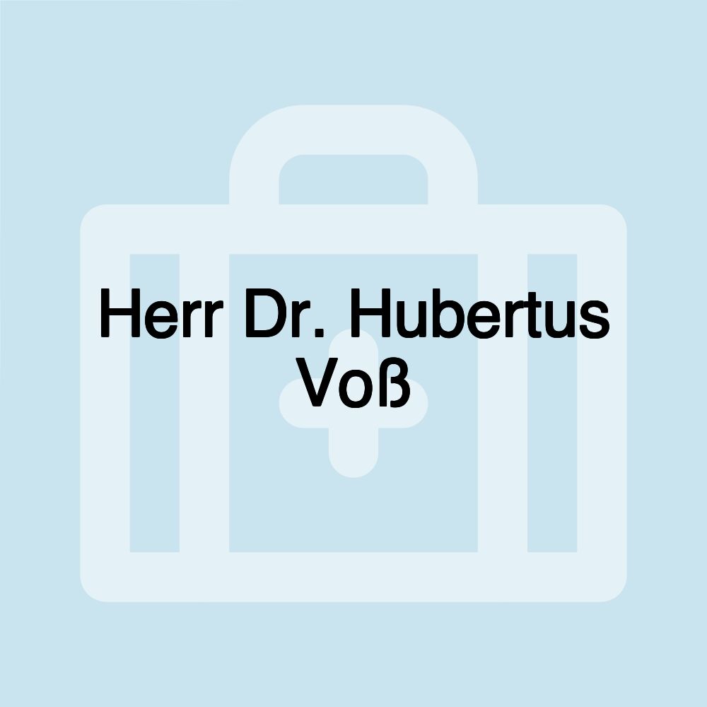 Herr Dr. Hubertus Voß