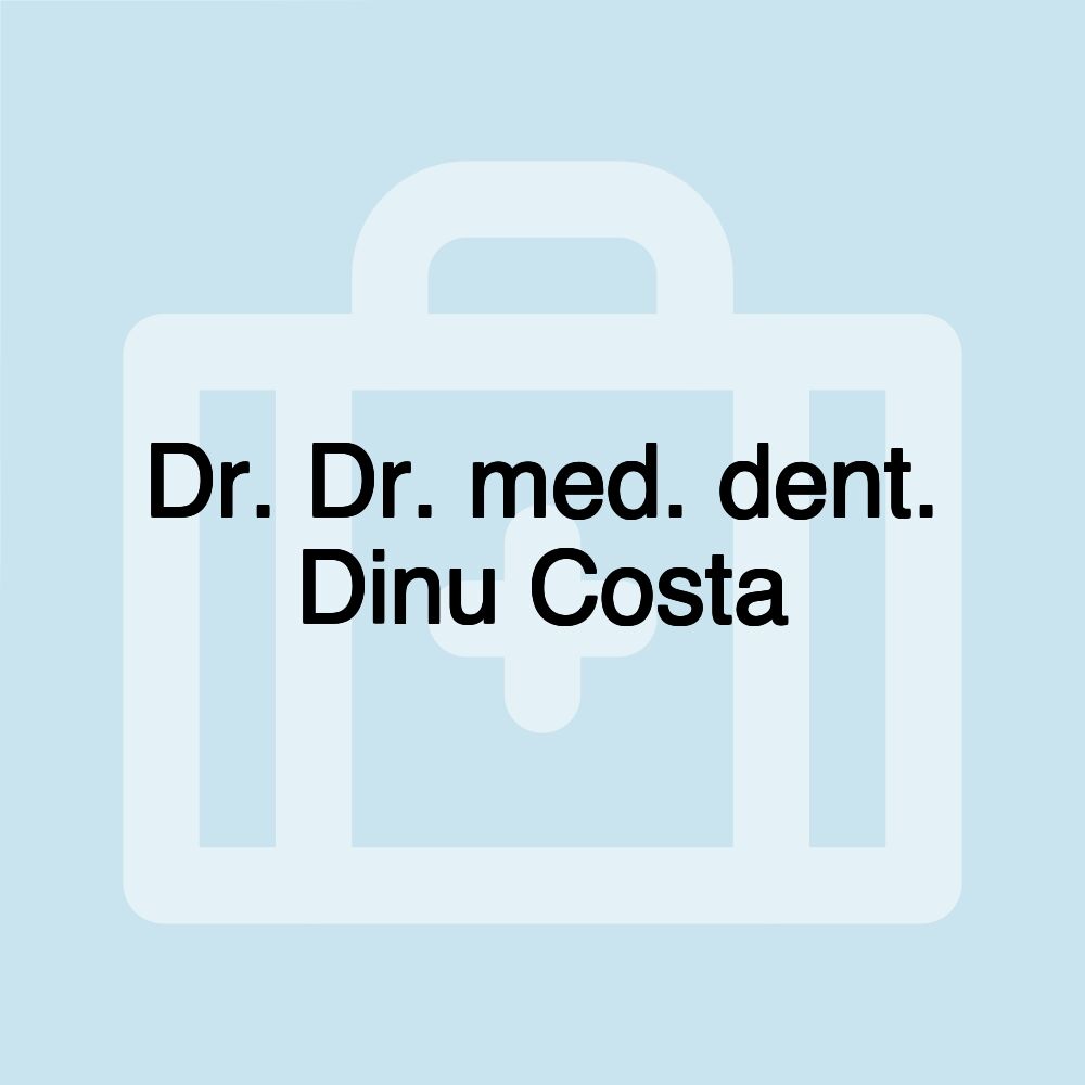 Dr. Dr. med. dent. Dinu Costa