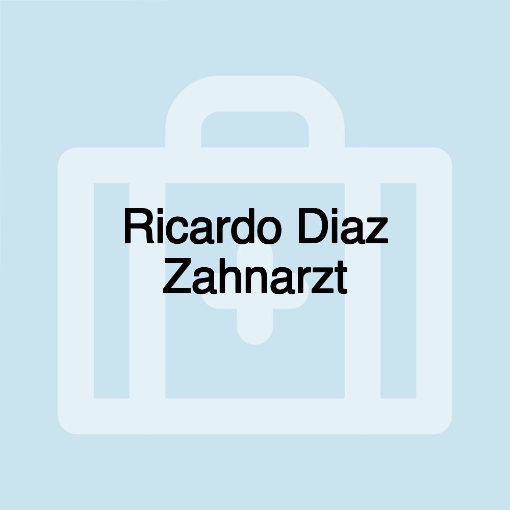 Ricardo Diaz Zahnarzt