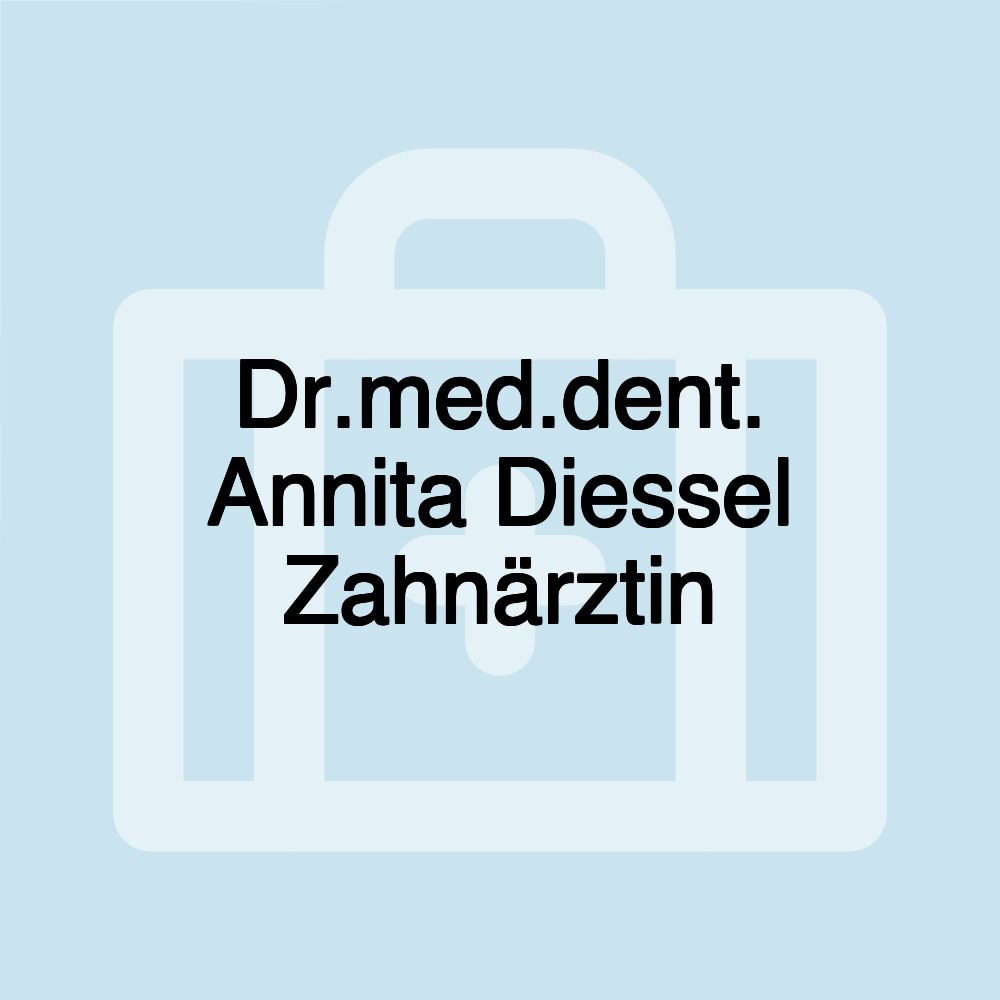 Dr.med.dent. Annita Diessel Zahnärztin