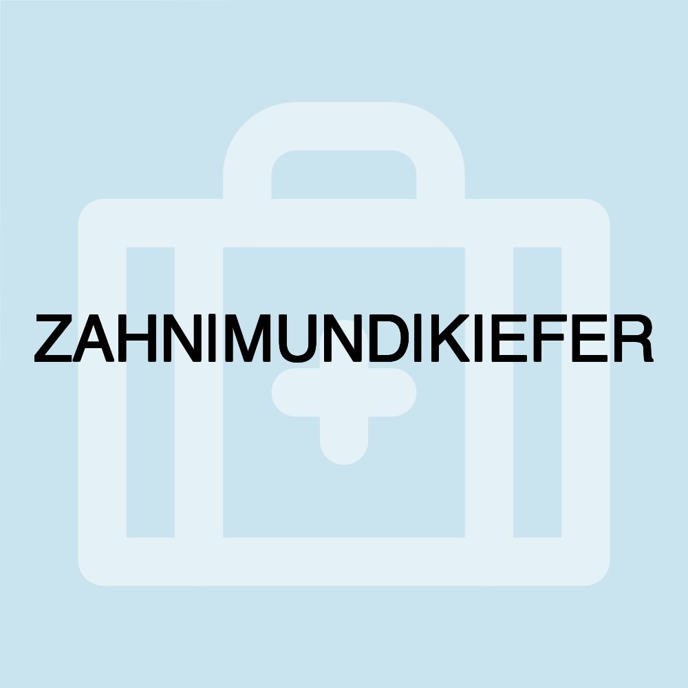 ZAHN|MUND|KIEFER