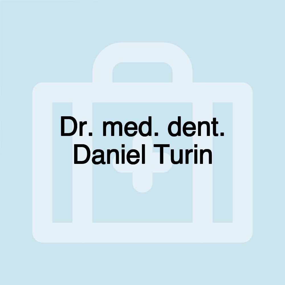 Dr. med. dent. Daniel Turin