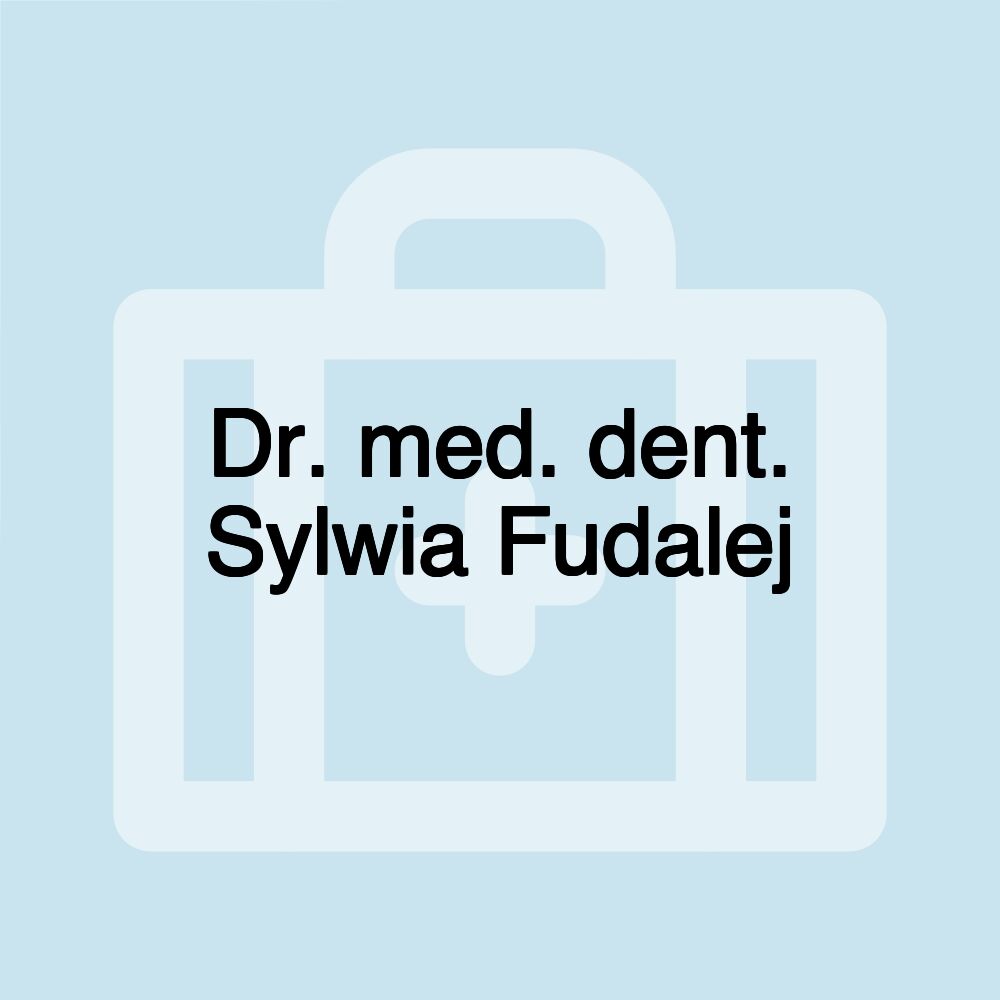 Dr. med. dent. Sylwia Fudalej