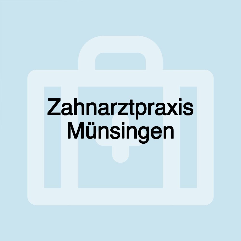 Zahnarztpraxis Münsingen