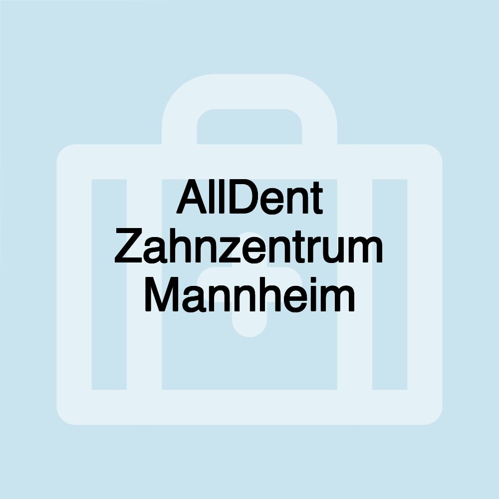 AllDent Zahnzentrum Mannheim