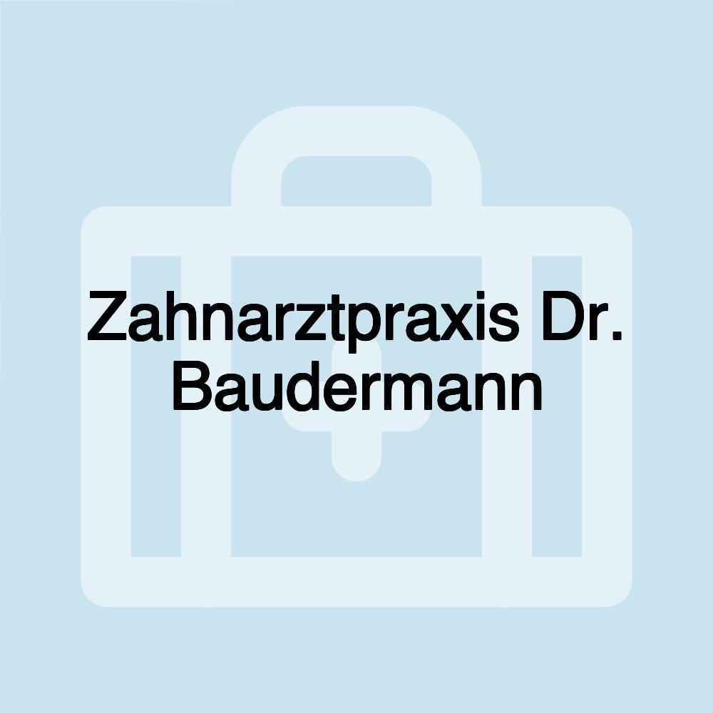 Zahnarztpraxis Dr. Baudermann