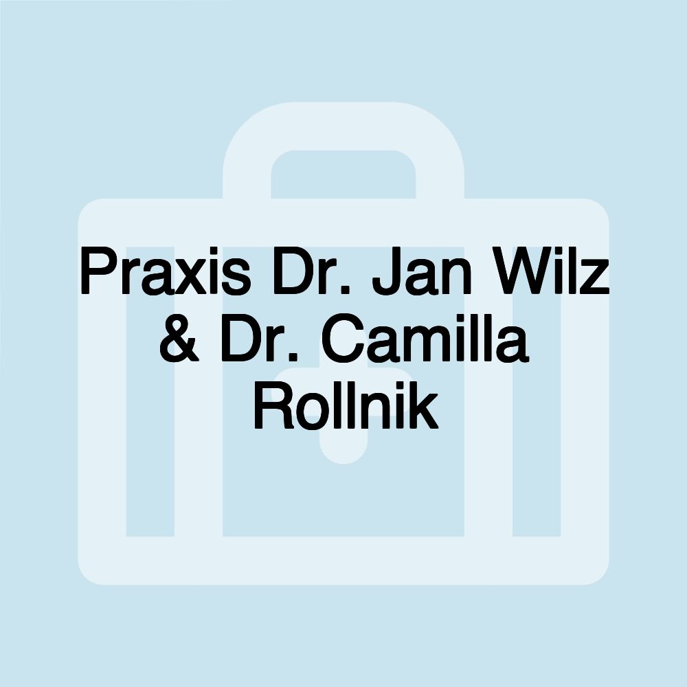 Praxis Dr. Jan Wilz & Dr. Camilla Rollnik