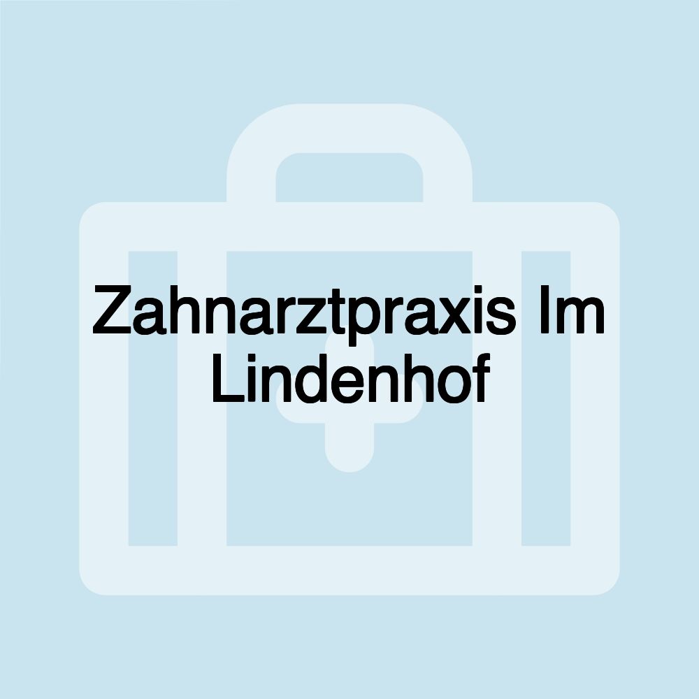 Zahnarztpraxis Im Lindenhof