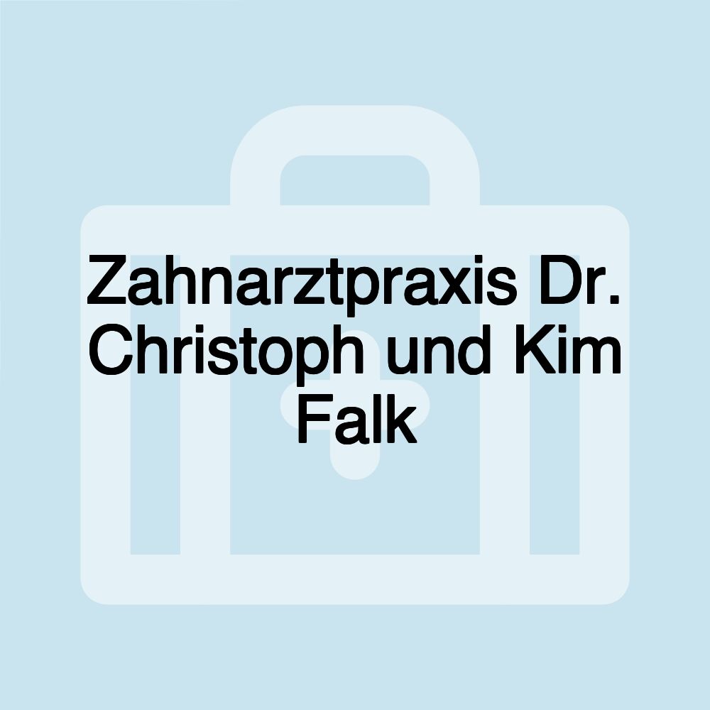 Zahnarztpraxis Dr. Christoph und Kim Falk