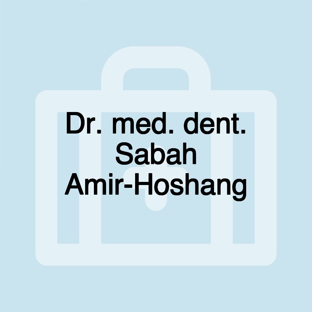 Dr. med. dent. Sabah Amir-Hoshang