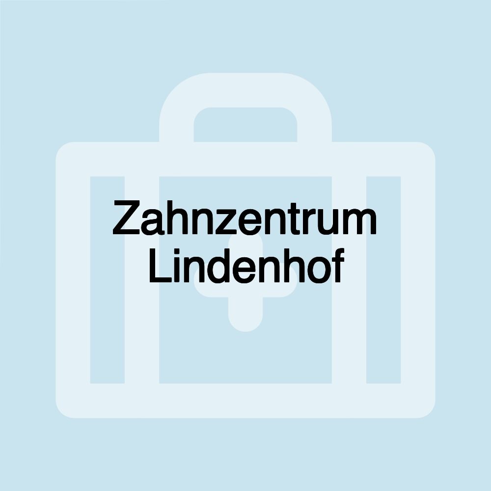 Zahnzentrum Lindenhof