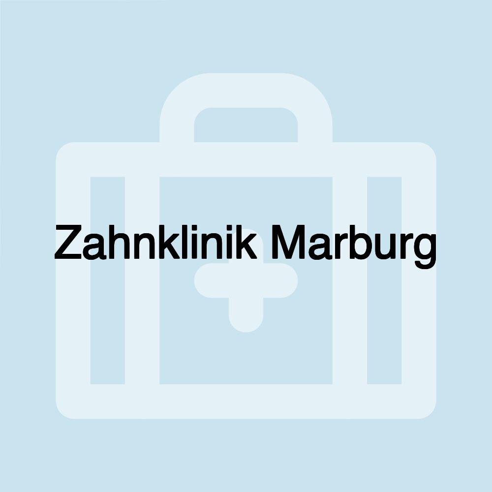 Zahnklinik Marburg