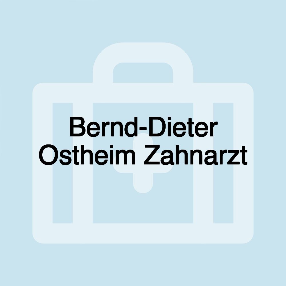 Bernd-Dieter Ostheim Zahnarzt