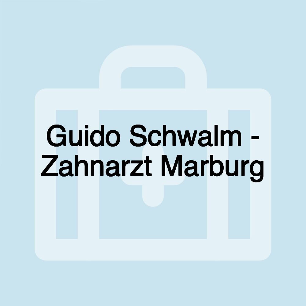 Guido Schwalm - Zahnarzt Marburg