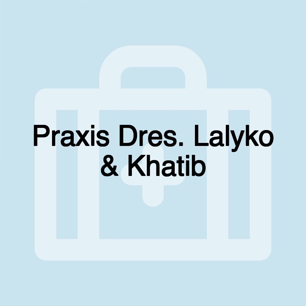 Praxis Dres. Lalyko & Khatib