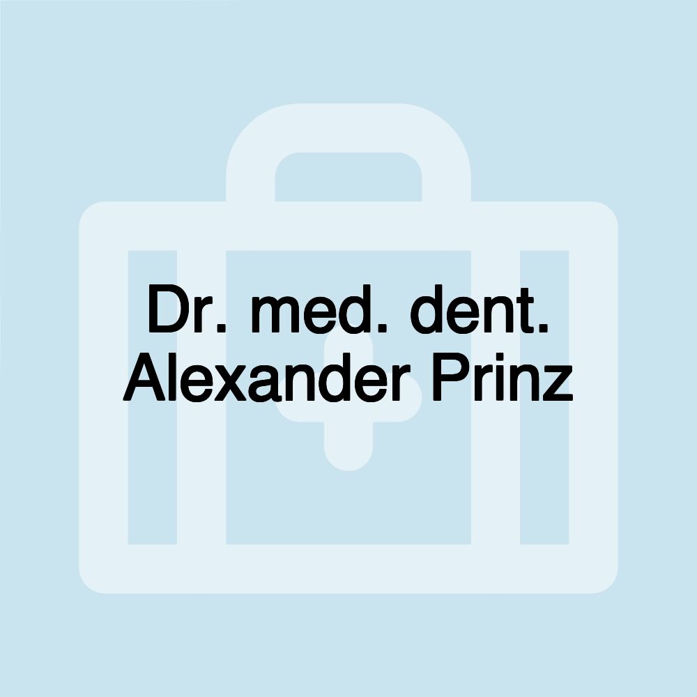 Dr. med. dent. Alexander Prinz