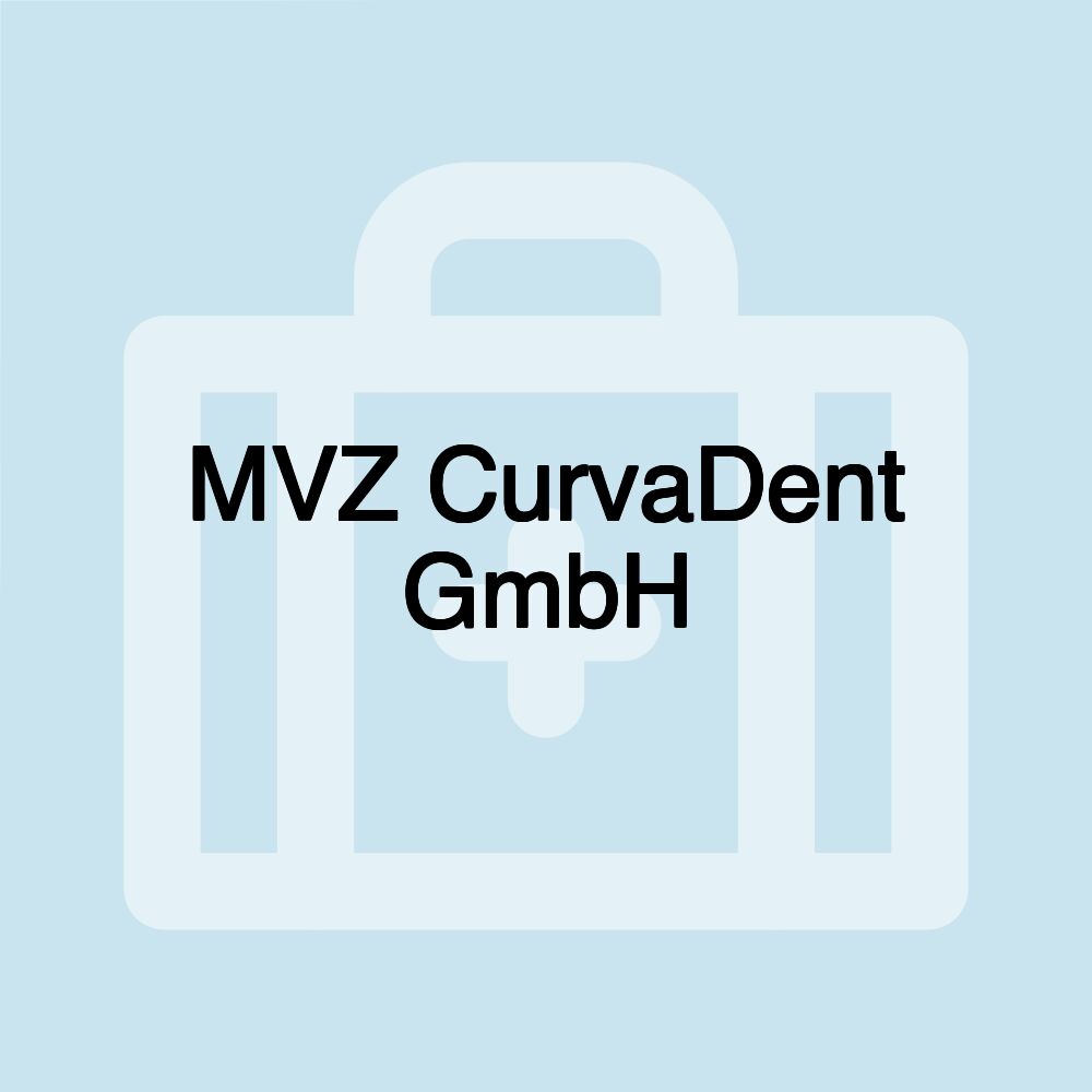 MVZ CurvaDent GmbH