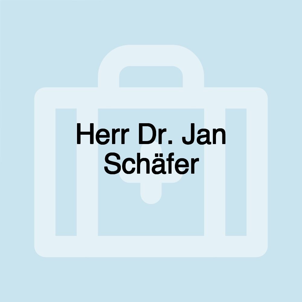 Herr Dr. Jan Schäfer