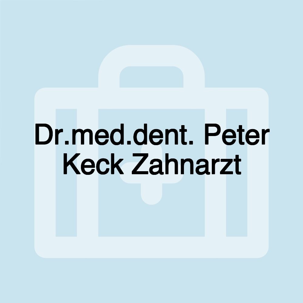 Dr.med.dent. Peter Keck Zahnarzt